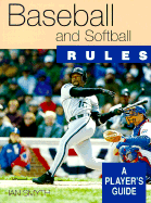 Baseball and Softball Rules: A Player's Guide