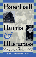 Baseball, Barns, and Bluegrass: A Geography of American Folklife