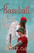 Baseball, Bullies & Angels
