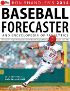 Baseball Forecaster: And Encyclopedia of Fanalytics