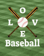 Baseball I Love Baseball Notebook: Journal for School Teachers Students Offices - 5x5 Quad Rule Graph Paper, 200 Pages (8.5" X 11")