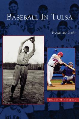 Baseball in Tulsa - McCombs, Wayne