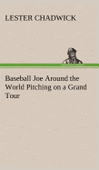 Baseball Joe Around the World Pitching on a Grand Tour