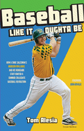 Baseball Like It Oughta Be