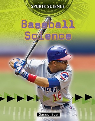 Baseball Science - Bow, James