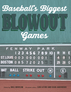 Baseball's Biggest Blowout Games