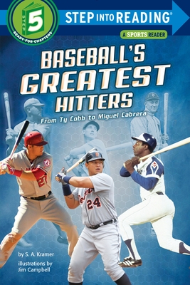 Baseball's Greatest Hitters: From Ty Cobb to Miguel Cabrera - Kramer, S a