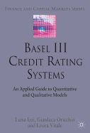 Basel III Credit Rating Systems: An Applied Guide to Quantitative and Qualitative Models