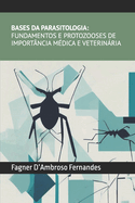 Bases da Parasitologia- Fundamentos e Protozooses de Importncia Mdica e Veterinria