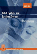 Basic and Clinical Science Course (BCSC) 2009-2010: Orbit, Eyelids, and Lacrimal System