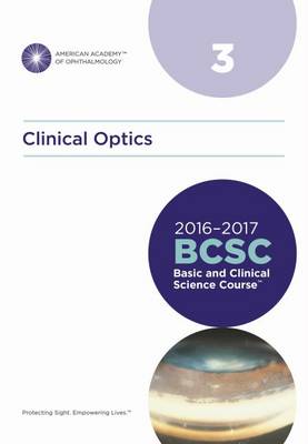 Basic and Clinical Science Course (BCSC): Clinical Optics - Azar, Dimitri T., Dr., MD (Editor)