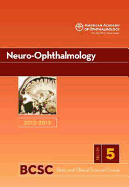 Basic and Clinical Science Course (BCSC): Neuro-ophthalmology