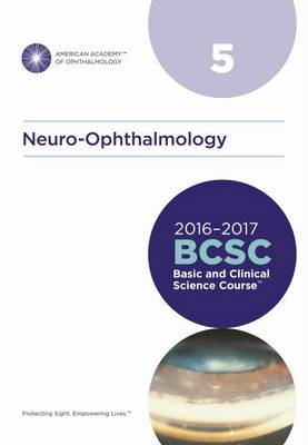 Basic and Clinical Science Course (BCSC): Neuro-Ophthalmology - Foroozan, Rod (Editor)