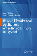 Basic and Translational Applications of the Network Theory for Dystonia