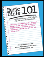 Basic Bible 101 Old Testament Leader's Guide
