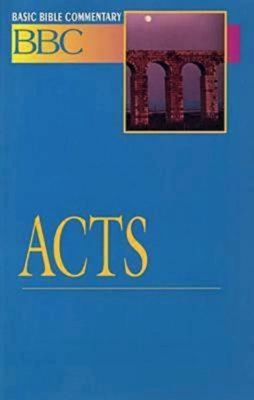 Basic Bible Commentary Acts - Sargent, James E