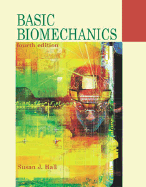 Basic Biomechanics with Dynamic Human CD and Powerweb/Olc Bind-In Passcard - Hall, Susan J