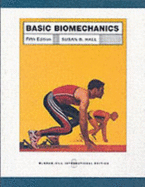 Basic Biomechanics - Hall, Susan J.