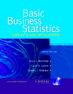 Basic Business Statistics: Concepts and Applications and CD Package - Berenson, Mark L, and Levine, David M, and Krehbiel, Timothy C
