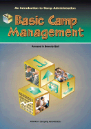 Basic Camp Management: An Introduction to Camp Administration - Ball, Armand B, and Ball, Beverly H