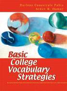 Basic College Vocabulary Strategies - Pabis, Darlene Canestrale, and Hamer, Arden B