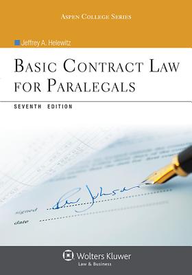 Basic Contract Law for Paralegals, Seventh Edition - Helewitz, Jeffrey A, J.D.