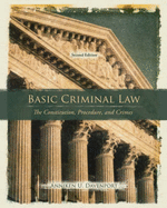 Basic Criminal Law: The Constitution, Procedure, and Crimes - Davenport, Anniken