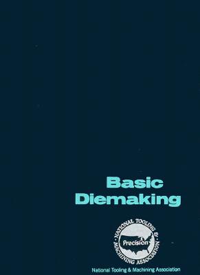 Basic Diemaking - Ostergaard, D Eugene