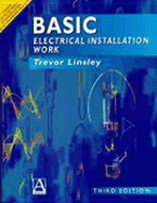 Basic Electrical Installation Work - Linsley, Trevor (Editor)