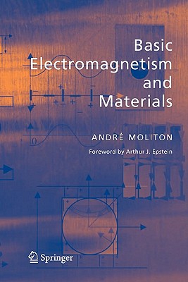 Basic Electromagnetism and Materials - Moliton, Andr