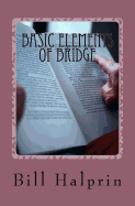 Basic Elements of Bridge: A Book for People Who Have Never Played Bridge Before.