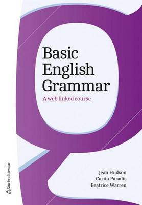 Basic English Grammar: A Web Linked Course - Hudson, Jean, and Paradis, Carita, and Warren, Beatrice