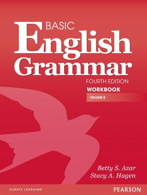 Basic English Grammar Workbook B - Azar, Betty, and Hagen, Stacy