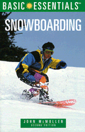 Basic Essentials Snowboarding, 2nd - McMullen, John
