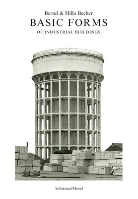 Basic Forms of Industrial Buildings - Becher, Hilla, and Becher, Bernd