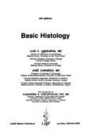 Basic Histology - Junqueira, and Carneiro, Jose, and Contopoulos, Alexander N.