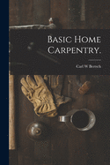 Basic Home Carpentry.