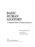 Basic Human Anatomy: A Regional Study of Human Structure