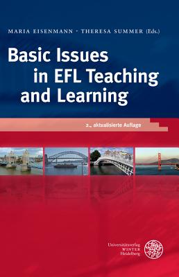 Basic Issues in Efl Teaching and Learning - Eisenmann, Maria (Editor), and Summer, Theresa (Editor)