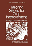 Basic Life Sciences: Tailoring Genes for Crop Improvement: An Agricultural Perspective