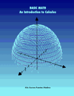 BASIC MATH. An Introduction to Calculus