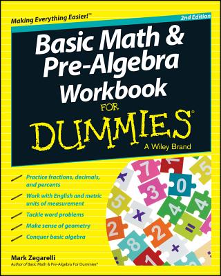 Basic Math and Pre-Algebra Workbook for Dummies - Zegarelli, Mark
