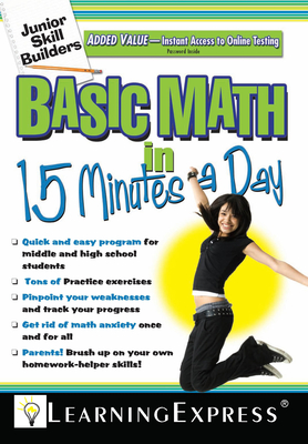 Basic Math in 15 Minutes a Day: Junior Skill Builder - Learning Express