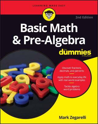 Basic Math & Pre-Algebra for Dummies - Zegarelli, Mark