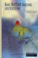 Basic MATLAB, Simulink, and Stateflow
