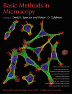Basic Methods in Microscopy: Protocols and Concepts from Cells: A Laboratory Manual