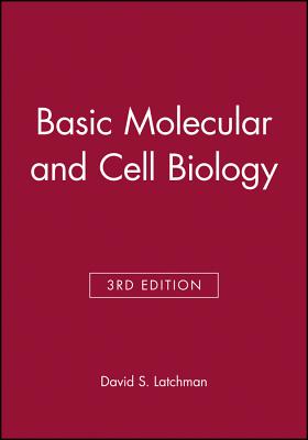 Basic Molecular and Cell Biology 3e - Latchman, David S