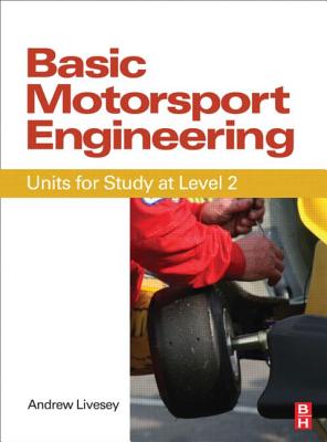 Basic Motorsport Engineering - Livesey, Andrew