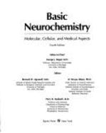 Basic Neurochemistry: Molecular, Cellular, & Medical Aspects