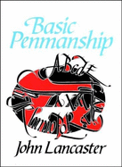 Basic Penmanship - Lancaster, John